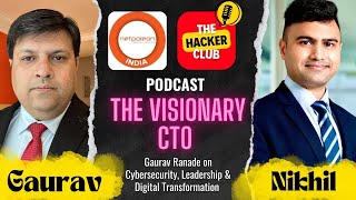 The Visionary CTO Gaurav Ranade on Cybersecurity [upl. by Lorianne]