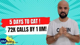 5 Days to CAT 72000 IIM Calls by only 1 IIM Babaji ek IIM Call [upl. by Enilram399]