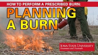 How to Perform a Prescribed Burn Planning a Burn [upl. by Atillertse]