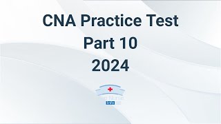 CNA Practice Test 2024  Part 10 60 Questions With Explained Answer [upl. by Luedtke160]