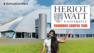 HeriotWatt University Campus Tour  Edinburgh Campus  Ft Animisha Reddy  iSchoolConnect [upl. by Isabelita]