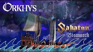 ORKHYS  Bismarck SABATONs Not So Emotional Cover [upl. by Animsay582]