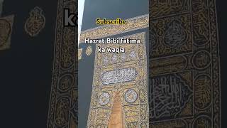 Hazrat Bibi fatima ka waqia 🧕🕋🤲islamicshorts quraan history [upl. by Linda]