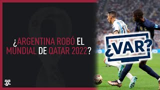 ¿Argentina robo el Mundial de Qatar 2022 [upl. by Fogel]