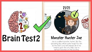 Brain Test 2 Tricky Stories Monster Hunter Joe All Levels 121 Solution Walkthrough [upl. by Namara]