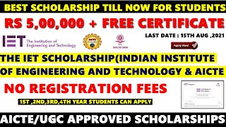 Scholarships upto Rs 5 Lakh for UG Students  Free Certificate  AICTE  UGC  IET Scholarship 2021 [upl. by Johnna]