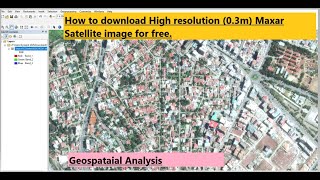 How to download Highresolution 03m MAXAR satellite image for free From OpenAreialMap [upl. by Dnama]