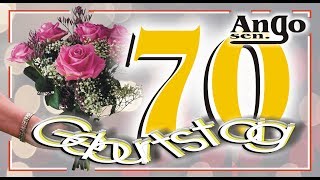 ♫ Zum 70 Geburtstag ♫  Geburtstagswünsche zum Verschicken  Happy Birthday [upl. by Arette403]