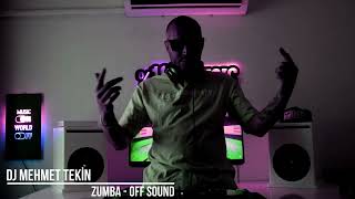 Dj Mehmet Tekin  Zumba  Off Sound Official Video [upl. by Nevada867]