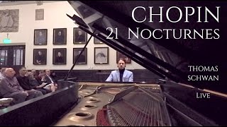 Chopin The 21 Nocturnes  Complete Live Performance  Thomas Schwan piano [upl. by Jadd]