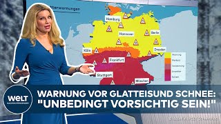 UNWETTERWARNUNG IN DEUTSCHLAND Glatteis und Schnee quotUnbedingt vorsichtig seinquot [upl. by Annaed]