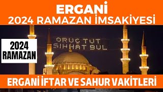 Ergani Ramazan İmsakiyesi 2024  Ergani İftar ve Sahur Vakitleri 2024 [upl. by Bowden]