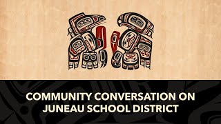 Community Conversation  Juneau School District Budget Shortfall [upl. by Walther]