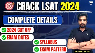 CRACK LSAT 2024  Complete Details  CUT Offs Exam Pattern Exam Date Syllabus  LSAT 2024 [upl. by Ajiam433]