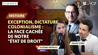 EXCEPTION DICTATURE COLONIALISME  LA FACE CACHÉE DE NOTRE « ÉTAT DE DROIT »  EUGÉNIE MÉRIEAU [upl. by Elleon]