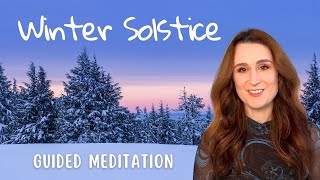 Winter Solstice Spiritual Meaning  Guided Meditation for Intention Setting amp SelfReflection [upl. by Beale]