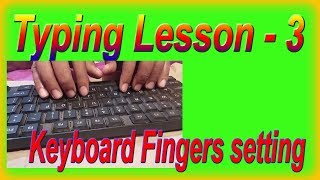 Typing Lesson  3  Keyboard Fingers Setting [upl. by Dorkas]