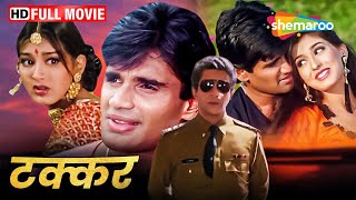 Takkar  टक्कर  ACTION HINDI MOVIE  Sunil Shetty Sonali Bendre Naseeruddin Shah  HD [upl. by Emlen151]