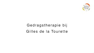 Gedragstherapie bij Gilles de la Tourette [upl. by Cocke375]