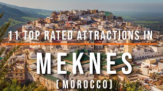 11 Top Rated Attractions in Meknes Morocco  Travel Video  Travel Guide  SKY Travel [upl. by Yatnahc]