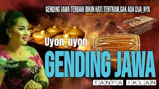 uyon uyon gending jawa tanpa iklan [upl. by Fleeta]