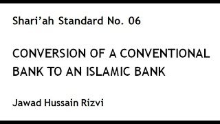 AAOIFI Shariah Standard No 6 Conversion of Conventional Bank  Part 2 [upl. by Landon]