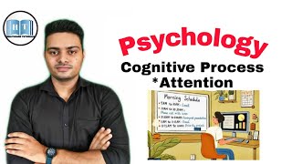 Cognitive Processes psychology in Hindi  Attention in detail  Determinants of attention [upl. by Eixel823]