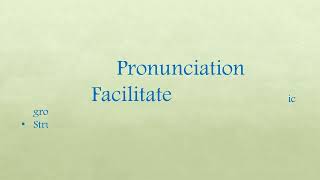 “Facilitate” Word Pronunciation and Meaning [upl. by Johnstone763]