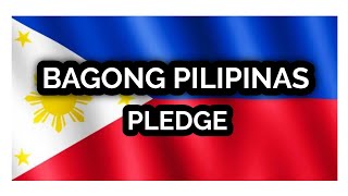 Bagong Pilipinas Pledge  Panata Sa Bagong Pilipinas [upl. by Shakespeare544]