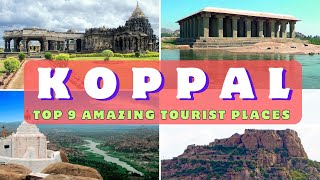 Koppal  Top 9 Amazing Tourist Places in Koppal District  Koppal Travel Guide  Karnataka [upl. by Gruver]