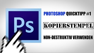 Photoshop Quicktipp 1 Kopierstempel nondestruktiv verwenden [upl. by Lucio467]