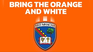 Bring the Orange and White  Armagh Song [upl. by Anilac]