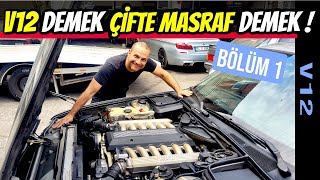 V12  BMW 750iL Ağır Bakımda  Olmuyor Olmuyor Olmuyor Sorunlar Bitmek Bilmiyor  1Bölüm [upl. by Khalid]