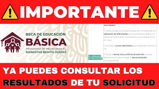 consulta los resultados de tu solicitud Beca Benito Juárez ¿Qué documento necesitocausas de rechazo [upl. by Adnuhser]