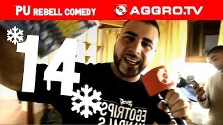 AGGROTV ADVENTSKALENDER  PU REBELL COMEDY  TÜRCHEN 14 [upl. by Oninotna745]