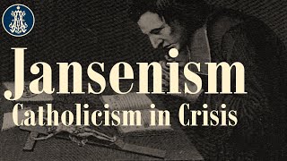 Jansenism Catholicism in Crisis on the Eve of the French Revolution [upl. by Nnylrac]