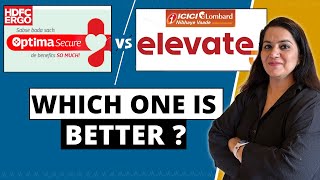 ICICI Lombard Elevate VS HDFC ERGO Optima Secure  Health Insurance COMPARISON  Gurleen Kaur Tikku [upl. by Naot]