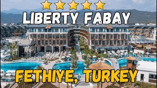 Liberty Fabay Hotel  Ultra AllInclusive 5Star Luxury in Fethiye Turkey [upl. by Eilerua]