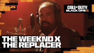 Call of Duty Black Ops 6  The Replacer is quotThe Weekndquot [upl. by Eph]