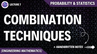 Lec7 Combination Techniques  Probability and Statistics [upl. by Zephaniah]