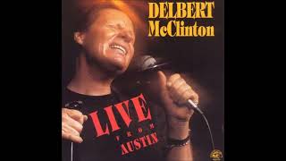 Delbert McClinton  LIVE From Austin [upl. by Kenley]