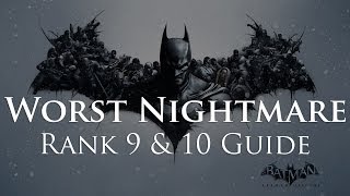 Batman Arkham Origins  Worst Nightmare Rank 9 and 10 Guide [upl. by Dulcine]