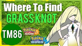 Where To Find Grass Knot TM86  Pokemon Sun and Moon Guide [upl. by Nehttam]