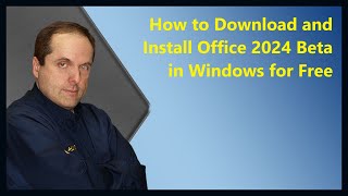 How to Download and Install Office 2024 Beta in Windows for Free [upl. by Hsirk]