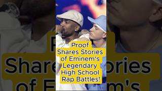 Proof Shares Stories of Eminem’s Legendary High School Rap Battles [upl. by Skolnik6]