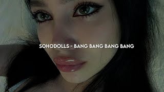 Sohodolls  Bang Bang Bang BangTradução [upl. by Kariv529]