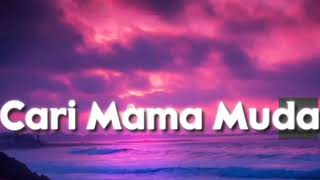 Cari mama muda song Indonesian  Viral Tiktok dance  2019Lyrics [upl. by Ilanos]