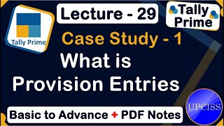 Case Study 1 Provision Entries  UPCISS  Lecture 29 [upl. by Ramses101]