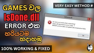 Games වල IsDonedll Error එක හරියටම හදාගමු  100 Working amp Fixed Sinhala [upl. by Eiddam]