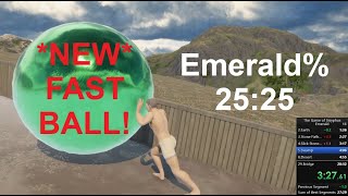 EVEN FASTER BALL Emerald 25m25s [upl. by Aicnilav]